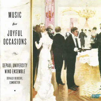 Joyful Occasions by DePaul University Wind Ensemble