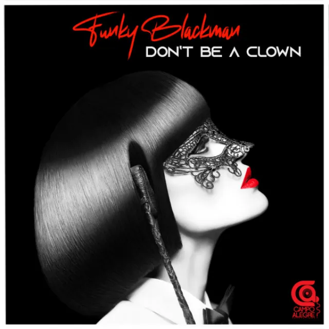 Don’t Be A Clown - Dark Dubby Dub