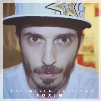 Eskimeyen Şarkılar, Vol.2 by Toxin