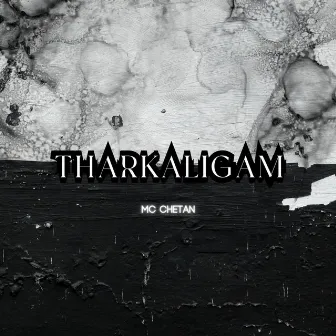 Tharkaligam by MC Chetan