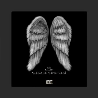 Scusa Se Sono Così by Killem