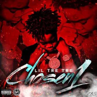 Chosen 1 by Lil Tretre