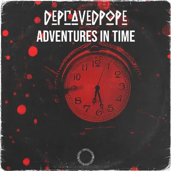 Adventures In Time by DepravedPope