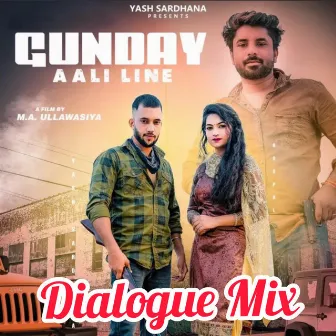 Gunday Aali Line (Dialogue Mix) by Sandeep Chandel