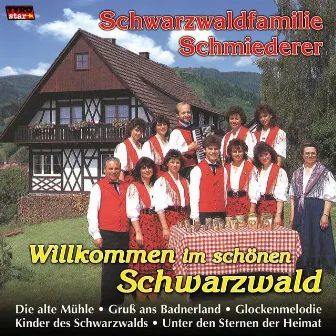 Willkommen Im Schönen Schwarzwald by Schwarzwaldfamilie Schmiederer