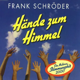 Die Hände Zum Himmel by Frank Schröder