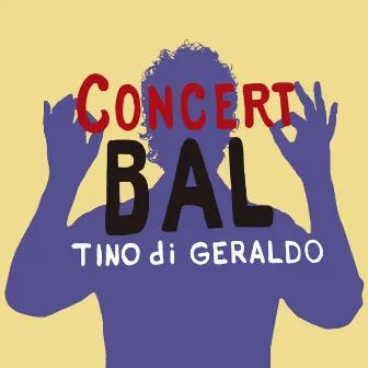 Concert Bal by Tino Di Geraldo