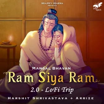 Mangal Bhavan - Ram Siya Ram 2.0 (LoFi Trip) by Harshit Shrivastava