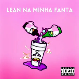 Lean na Minha Fanta by prodznbeats