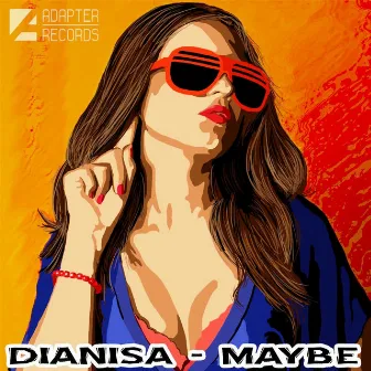 Maybe by Dianisa