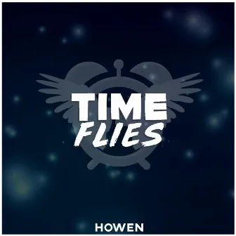 Time Flies by Howen