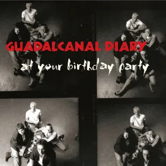 At Your Birthday Party (Live) by Guadalcanal Diary