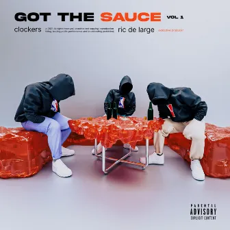 GOT THE SAUCE by CLOCKERS GANG