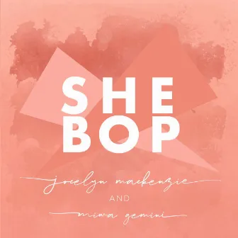 She Bop by Jocelyn Mackenzie