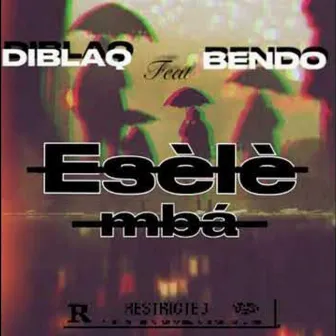 ESÈLÈ MBA by Bendo lm