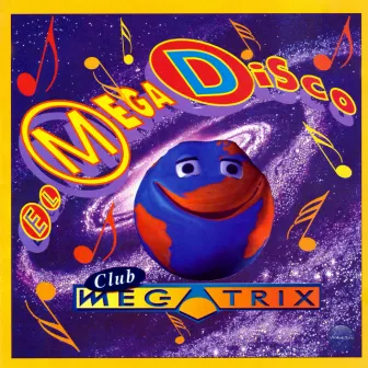 El Mega Disco, Música de la Serie Original de Tv by Club Megatrix