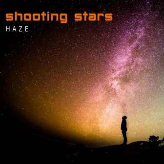 Shooting Stars by Haze