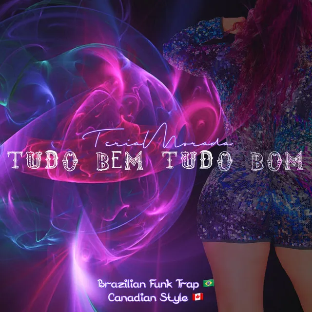 Tudo Bem Tudo Bom ( Brazilian Funk Canadian Style)