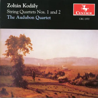 Kodaly: String Quartets Nos. 1 & 2 by The Audubon Quartet