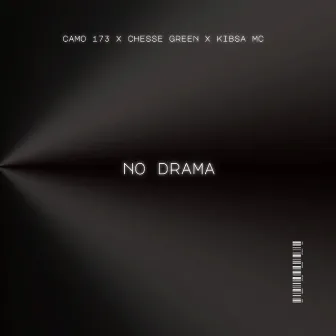 No drama by Chesse Green