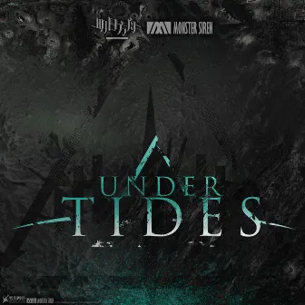 Under Tides by 塞壬唱片-MSR