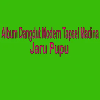 Album Dangdut Modern Tapsel Madina by Suraz