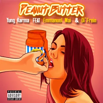 PEANUT BUTTER by Yung Karma