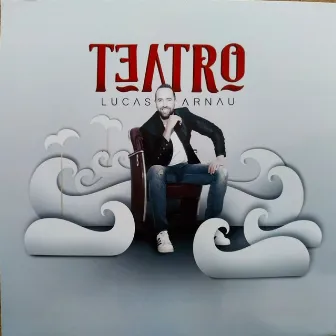 Teatro by Lucas Arnau