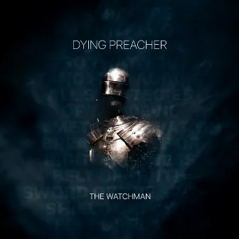 Dying Preacher by The Watchman