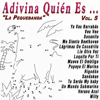 Adivina Quién Es...: Vol.5 by La Pequebanda