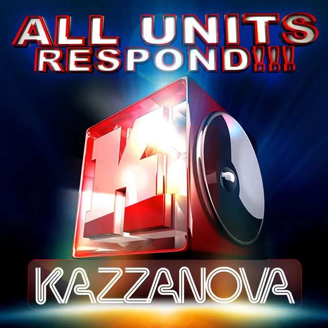 All Units Respond!!! - Original Version