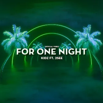 For One Night by 2See