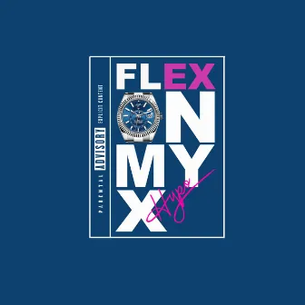 Flex On My X by Hypo