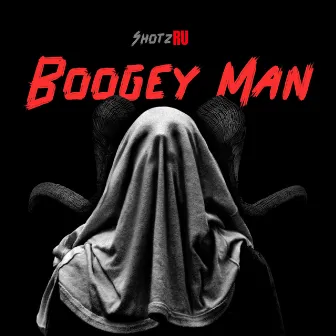 Shotz Ru (BoogeyMan) by Shotz