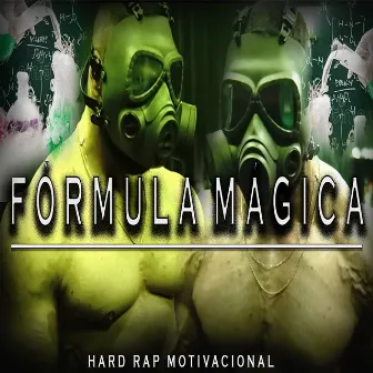 Formula Magica by hard rap motivacional