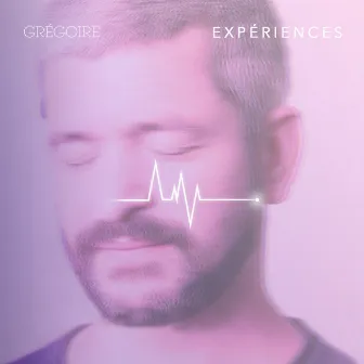 Expériences by Grégoire