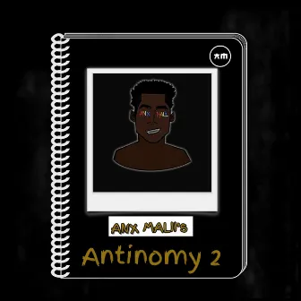 Antinomy 2 by ANX MALII