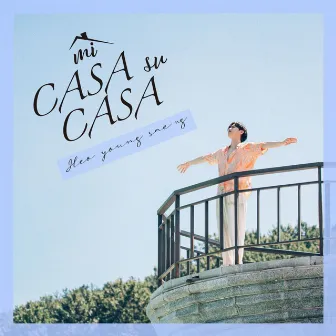 MI CASA SU CASA by Heo Young Saeng