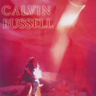 Calvin russell by Calvin Russell