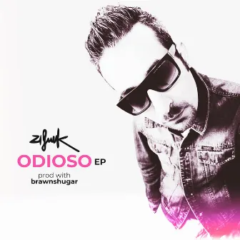 Odioso Ep by Zifunk