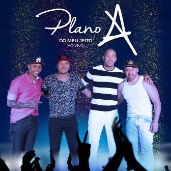 Do Meu Jeito (Ao Vivo) by Plano A