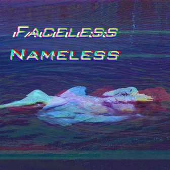 Can't Be Saved by Faceless Nameless