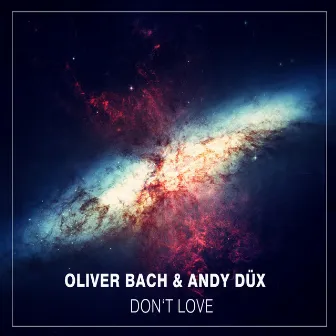 Don't Love by Oliver Bach