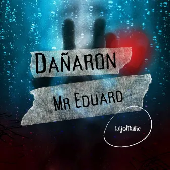 Dañaron by Mr Eduard