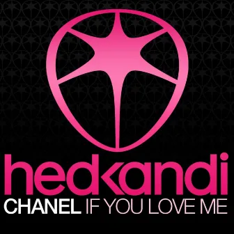 If You Love Me (Remixes) by Chanel