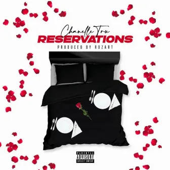 Reservations by Chanelle Tru