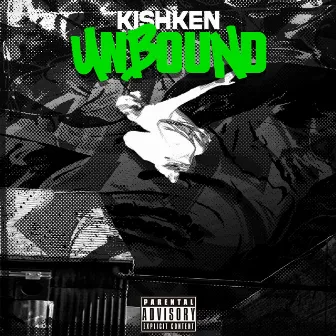 UNBOUND by KISHKEN