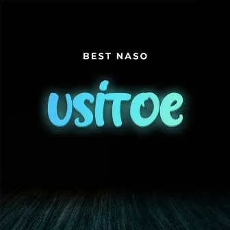 Usitoe by Best Naso