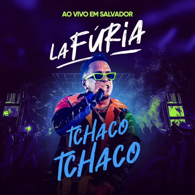 Tchaco Tchaco (Ao Vivo em Salvador)