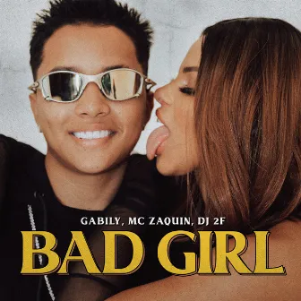 Bad Girl by Gabily